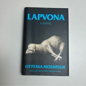 Lapvona by Ottessa Moshfegh Hardcover